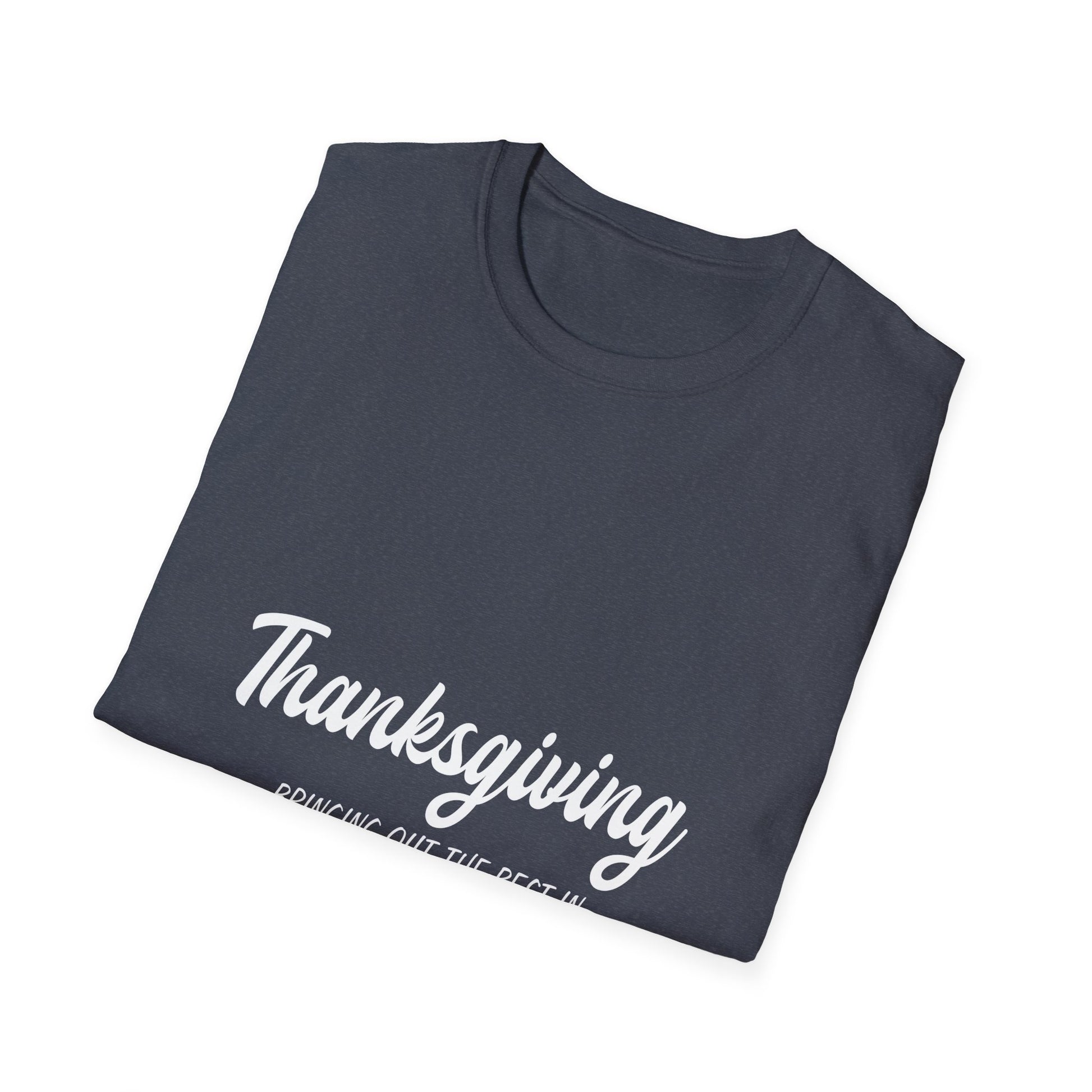 Thanksgiving Family Dysfunction T-Shirt — Funny Holiday Gathering Tee  Unisex T-Shirt