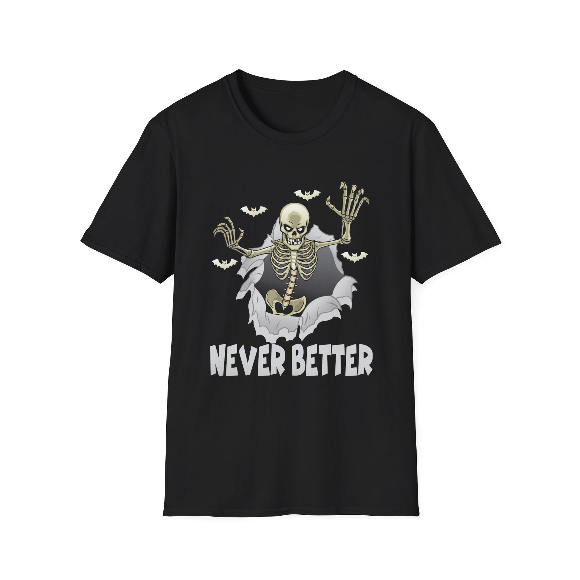 Never Better Skeleton T-Shirt — Funny Halloween Skull Tee