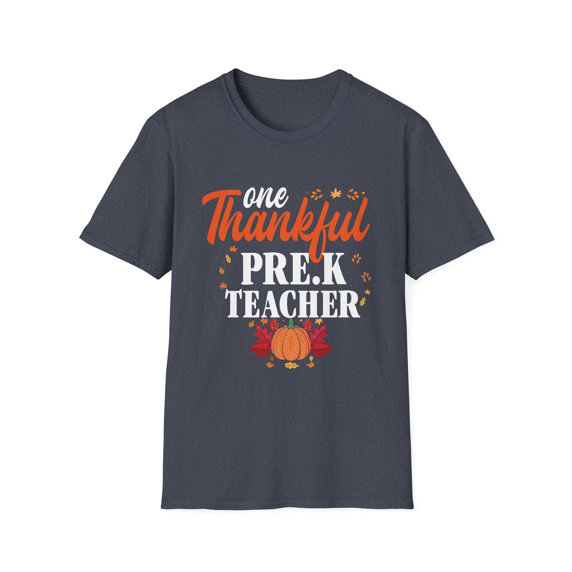 One Thankful Pre-K Teacher T-Shirt — Thanksgiving Teacher Tee with Pumpkin & Leaves  Unisex T-Shirt