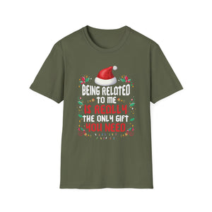 Being Related To Me Funny Christmas Family Xmas Pajamas T-Shirt