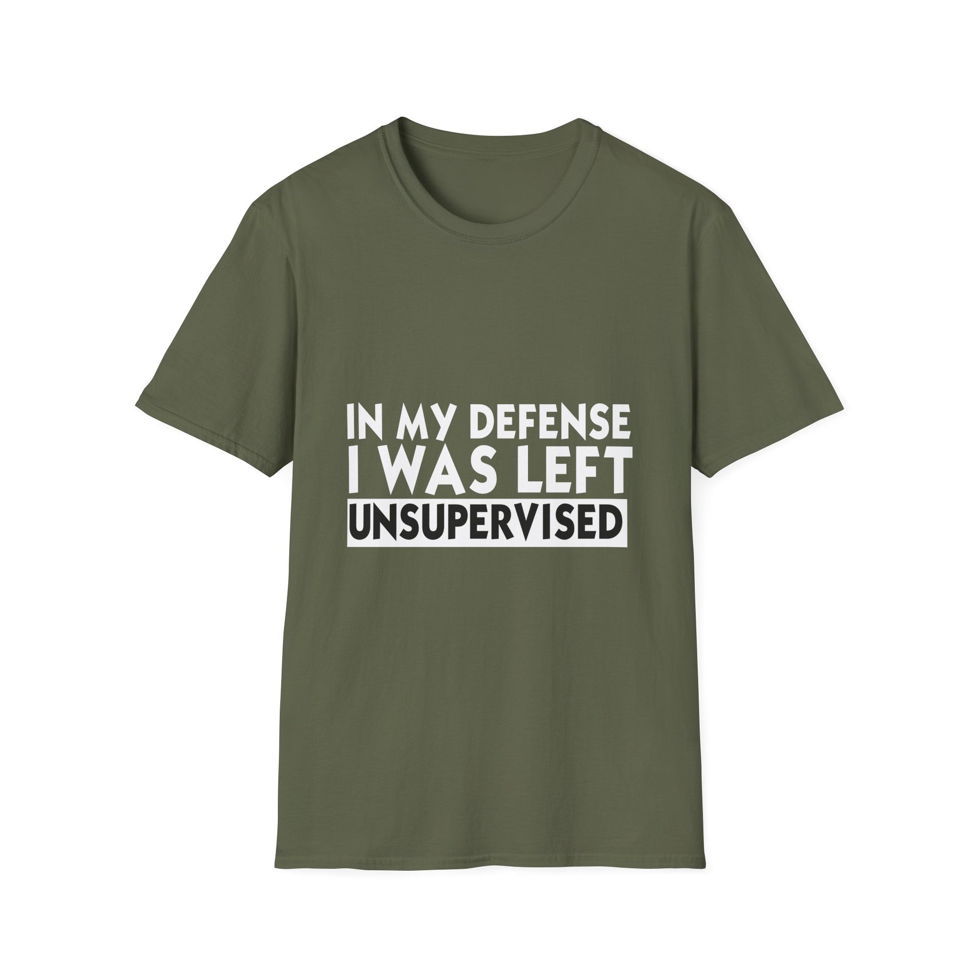 Funny 'In My Defense I Was Left Unsupervised' T-Shirt