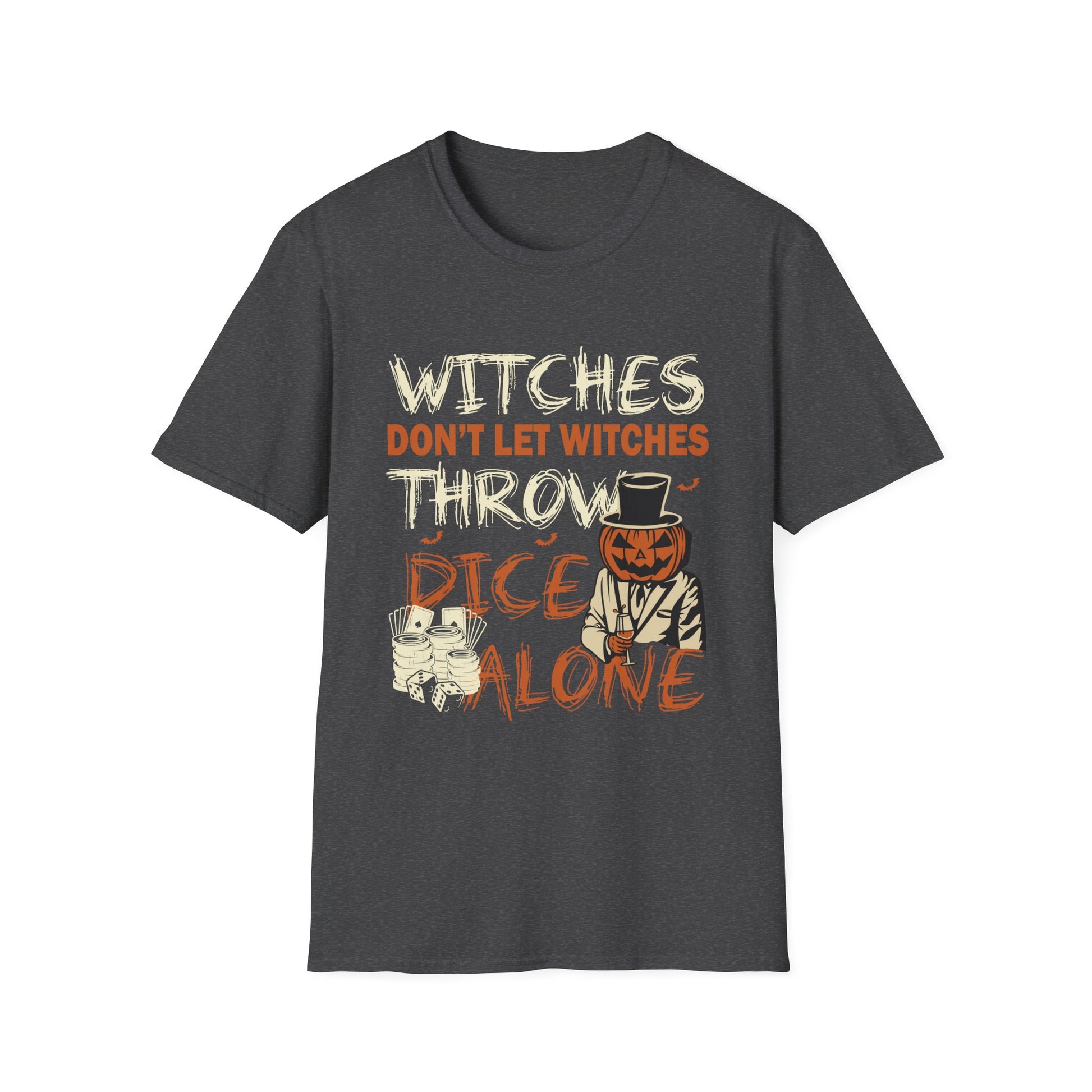 Halloween Dice Shirt — “Witches Don’t Let Witches Throw Dice Alone” Graphic Tee