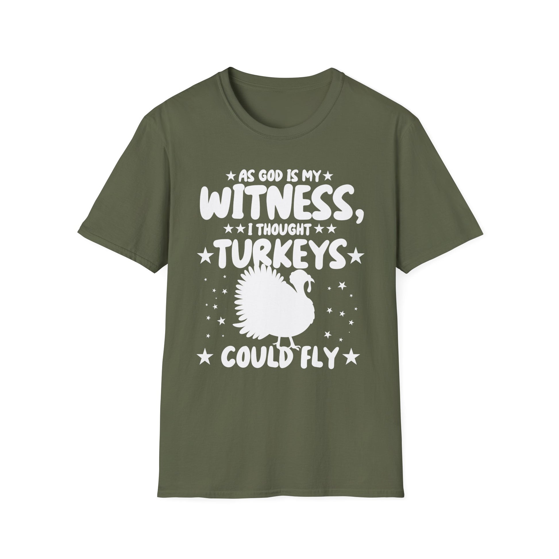 Funny Thanksgiving T-Shirt — "As God Is My Witness I Thought Turkeys Could Fly" Turkey Tee