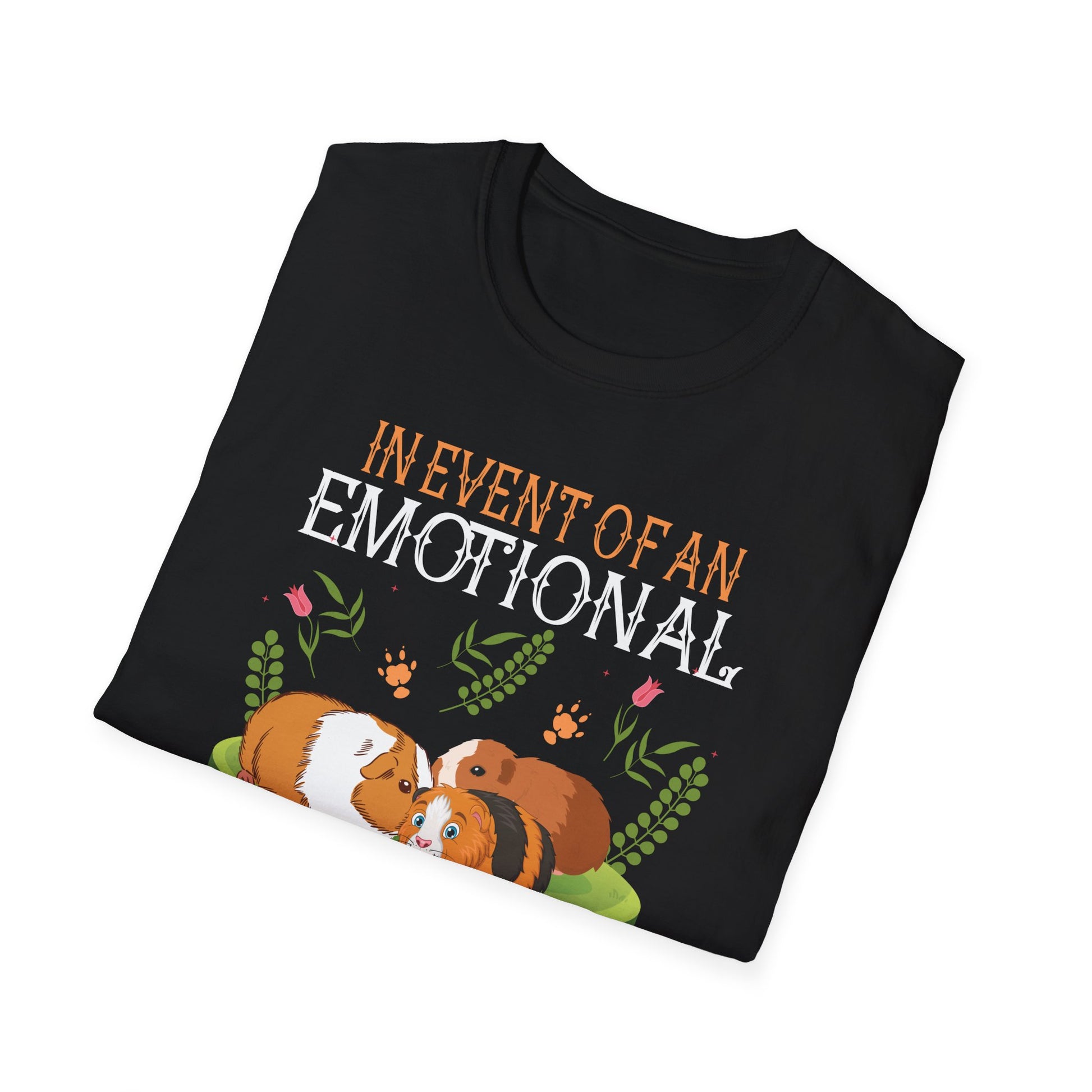 Emotional Breakdown Place Guinea Pig Cavy Pet Women Men Kids Unisex T-Shirt
