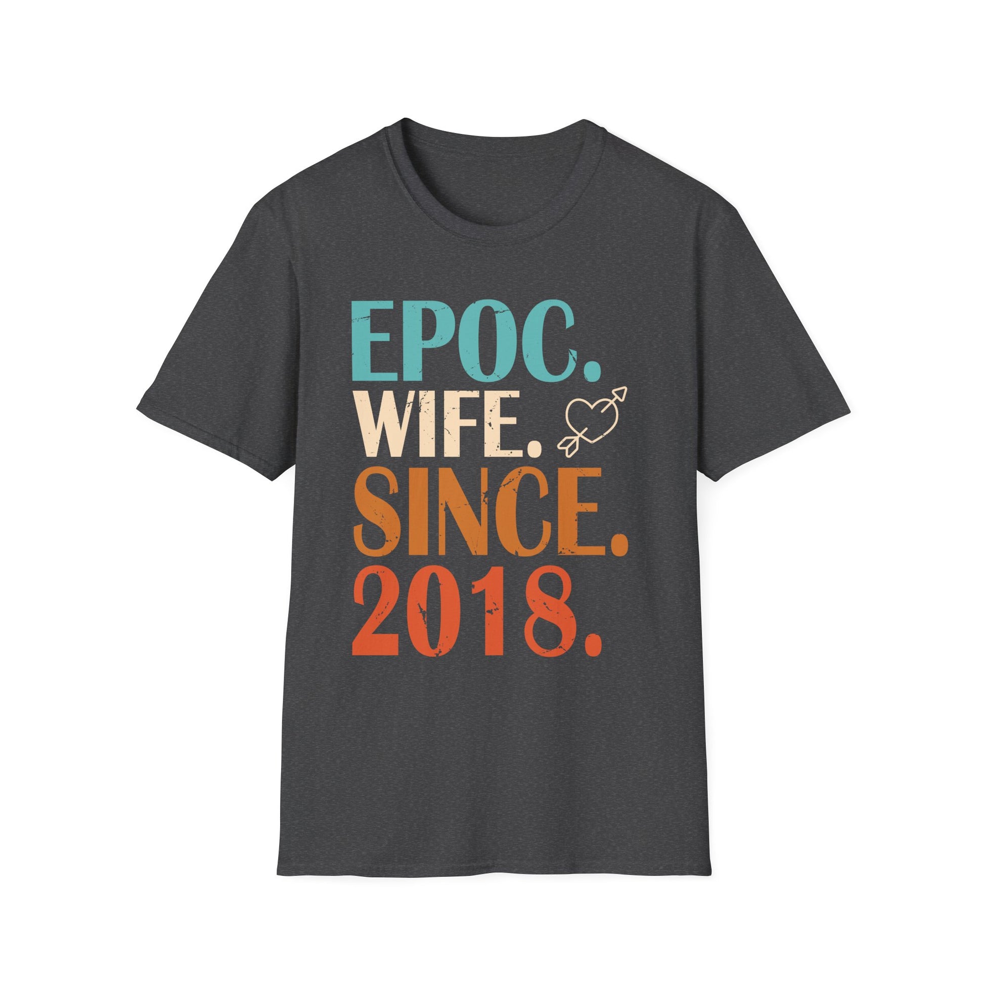 Epic Wife Since 2018 _ 7th wedding anniversary 7 years Unisex T-Shirt