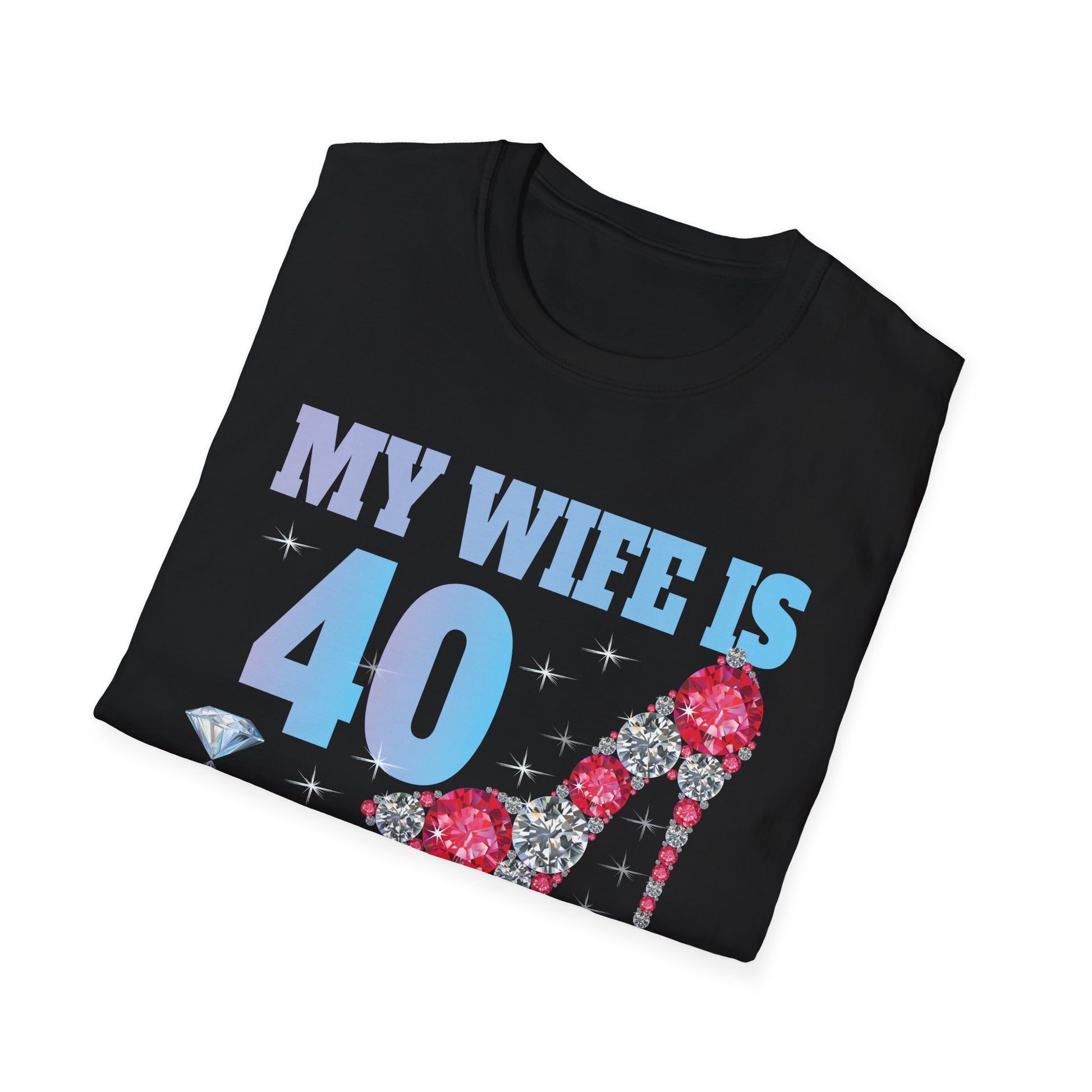 My Wife Is 40 And Still Hot T-Shirt — 40th Birthday Gift Tee for Husband to Wife
