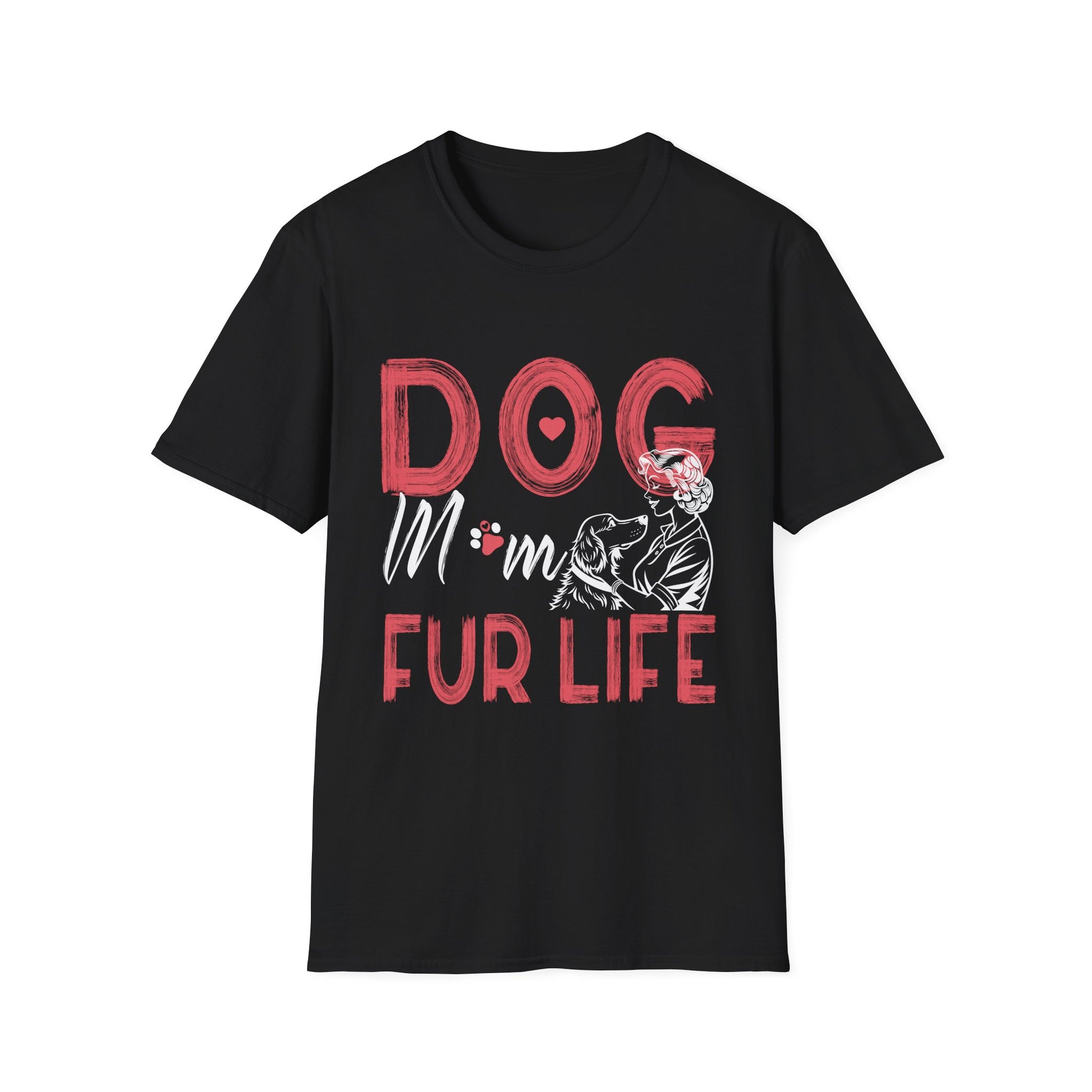 Dog Mom Fur Life Mothers day Pet Owner Gifts Wife Cute Women Unisex T-Shirt