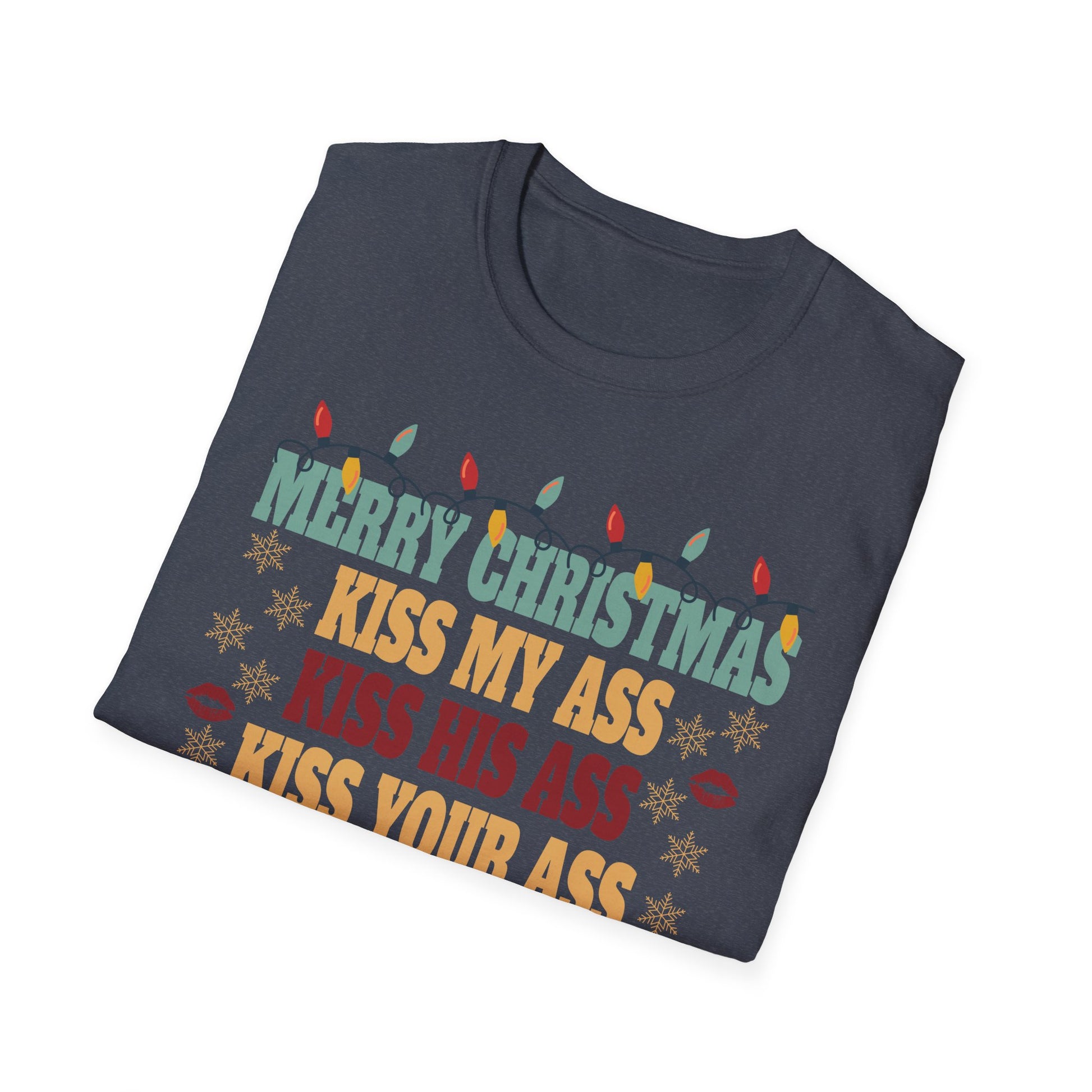 Happy Hanukkah Kiss My Ass His Ass Your Ass Merry Christmas T-Shirt