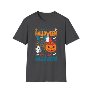 Halloween Since Last Halloween T-Shirt — Cute Pumpkin & Ghosts Halloween Tee