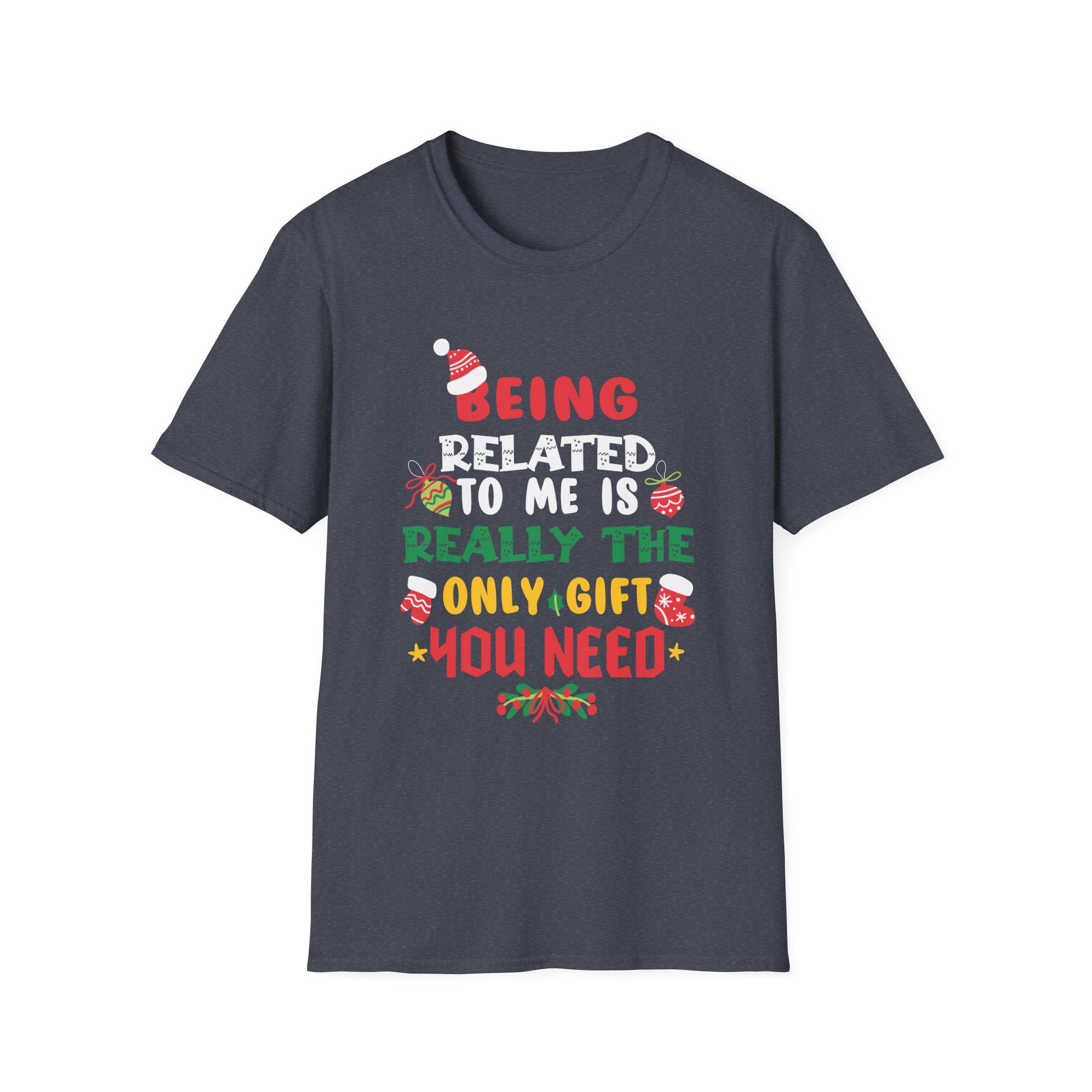 Being Related To Me Funny Christmas Family Xmas Pajamas Gift Short Sleeve Unisex T-Shirt