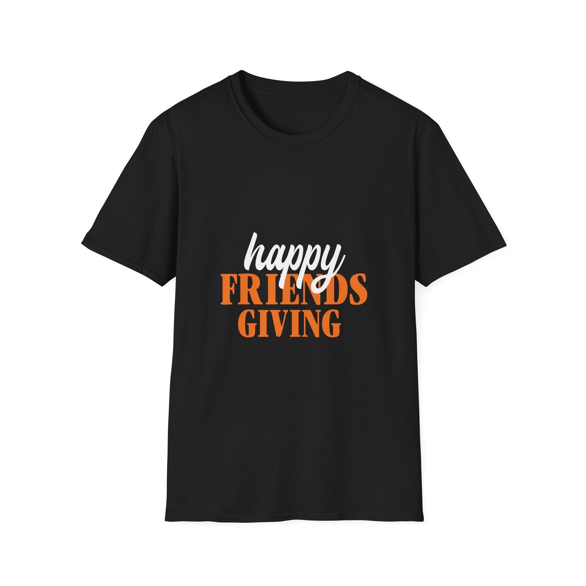 Happy Friendsgiving T-Shirt — Friendsgiving Thanksgiving Shirt  Unisex T-Shirt