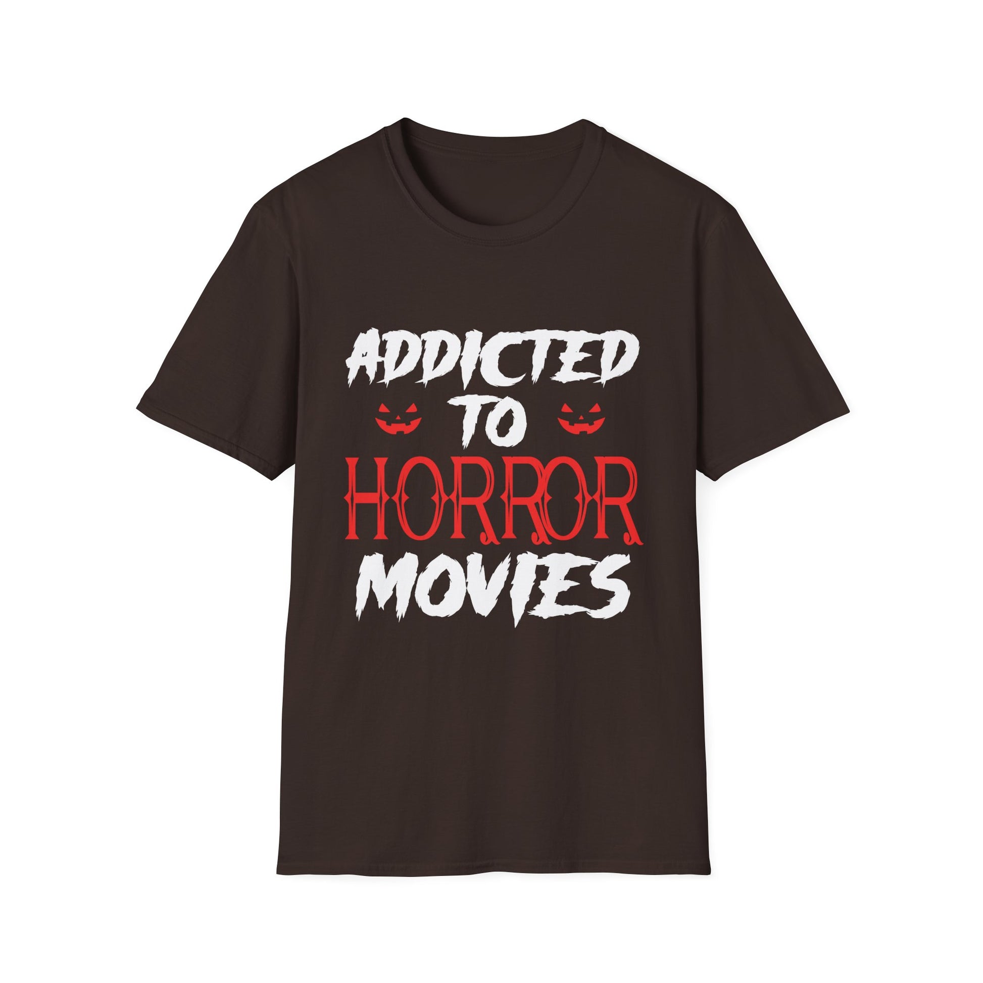 Addicted to Horror Movies T-Shirt