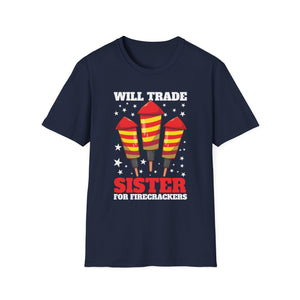 Sister Will Trade For Firecrackers T-Shirt — Funny 4th of July Fireworks Tee