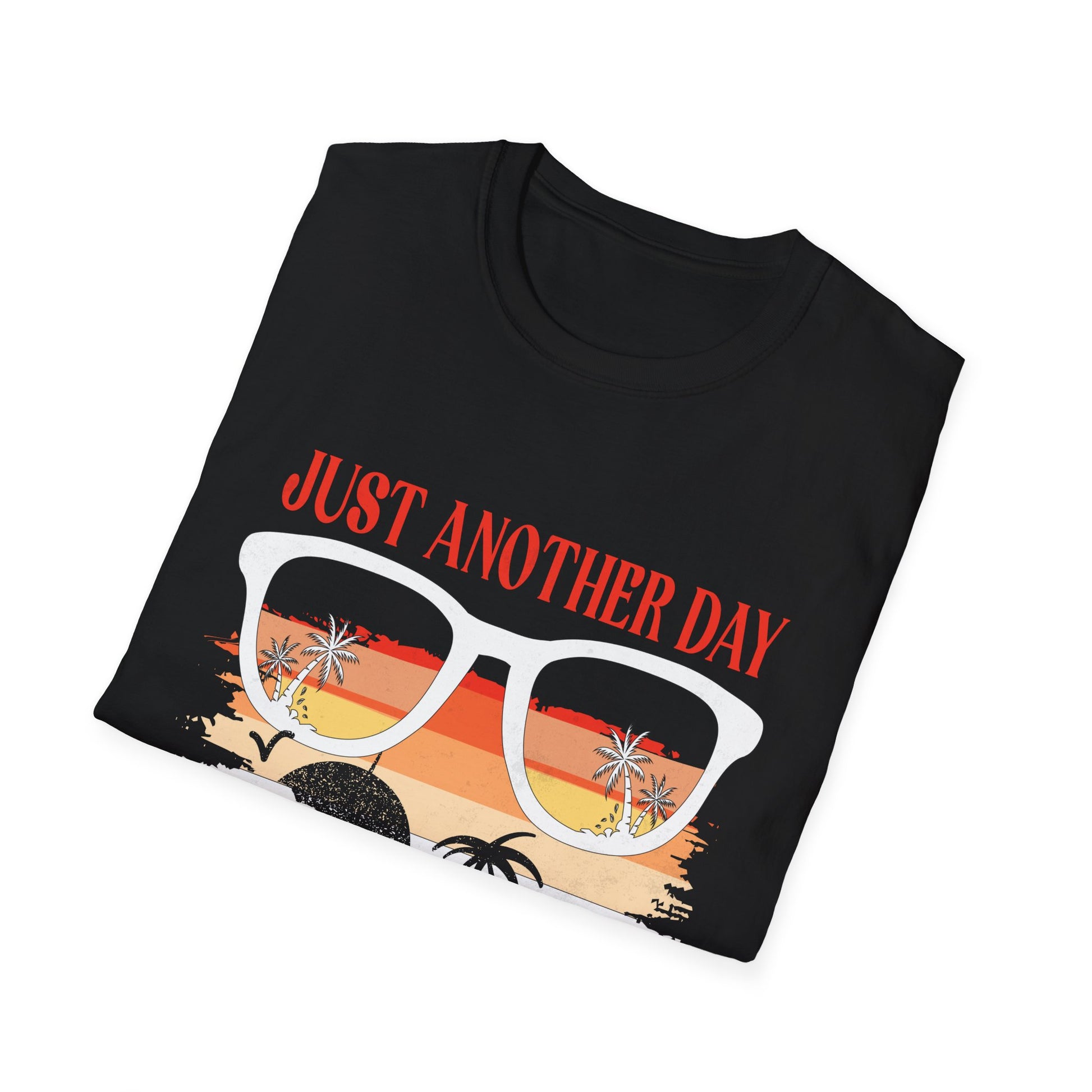 Just Another Day In Paradise Funny Holiday Slogan Unisex T-Shirt