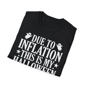 Due To Inflation This Is My Halloween Costume Cute Halloween Tee Unisex Softstyle T-Shirt