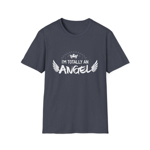 I'm Totally An Angel T-Shirt Funny Halloween Christmas gifts Unisex T-Shirt