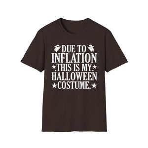 Due To Inflation This Is My Halloween Costume Cute Halloween Tee Unisex Softstyle T-Shirt