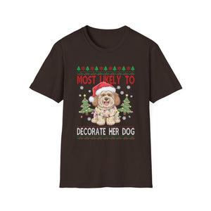 Most Likely To Decorate Her Dog Yorkie Christmas Pajamas Unisex Softstyle T-Shirt
