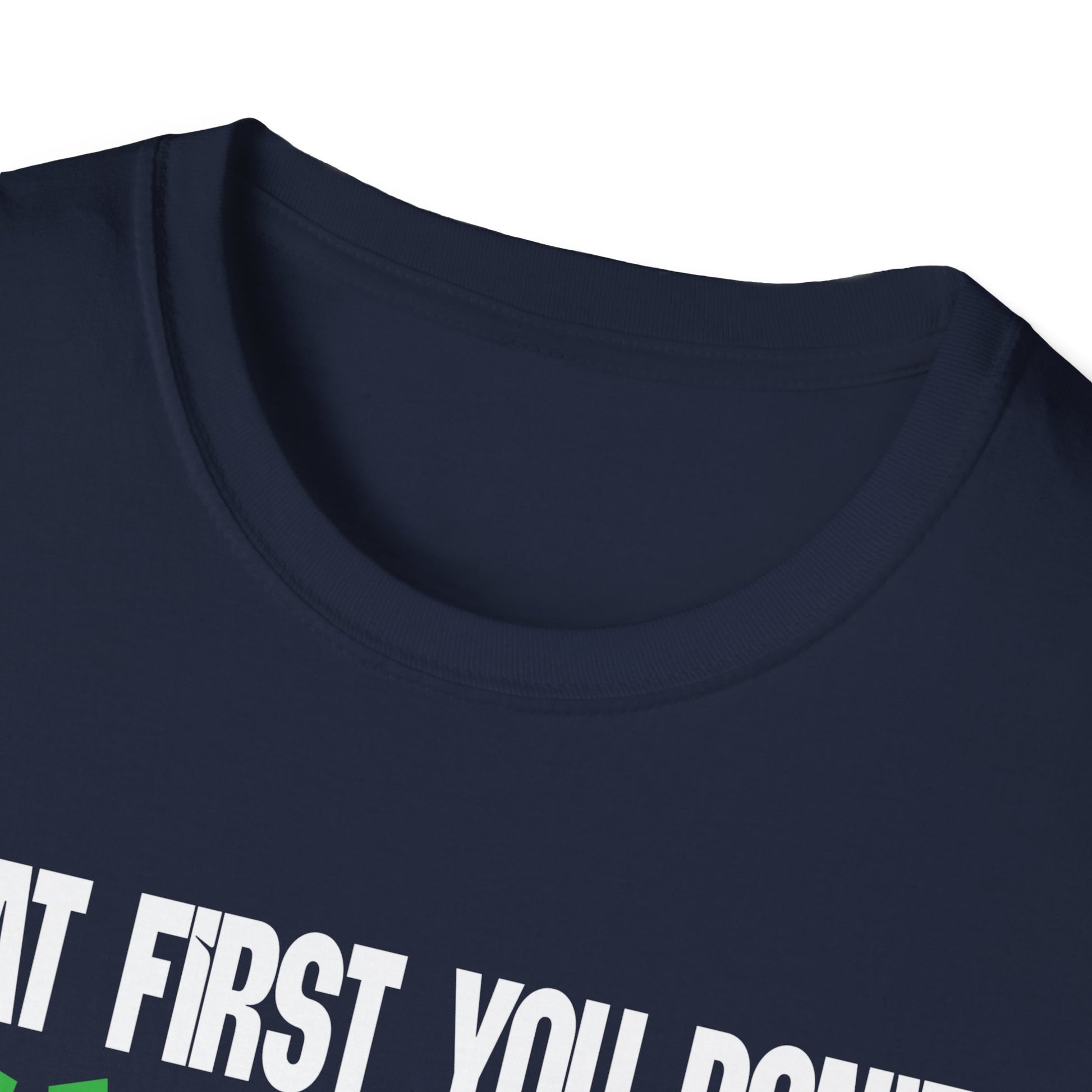 Funny 'If at First You Don't Succeed Try Doing What Frank Told You' T-Shirt