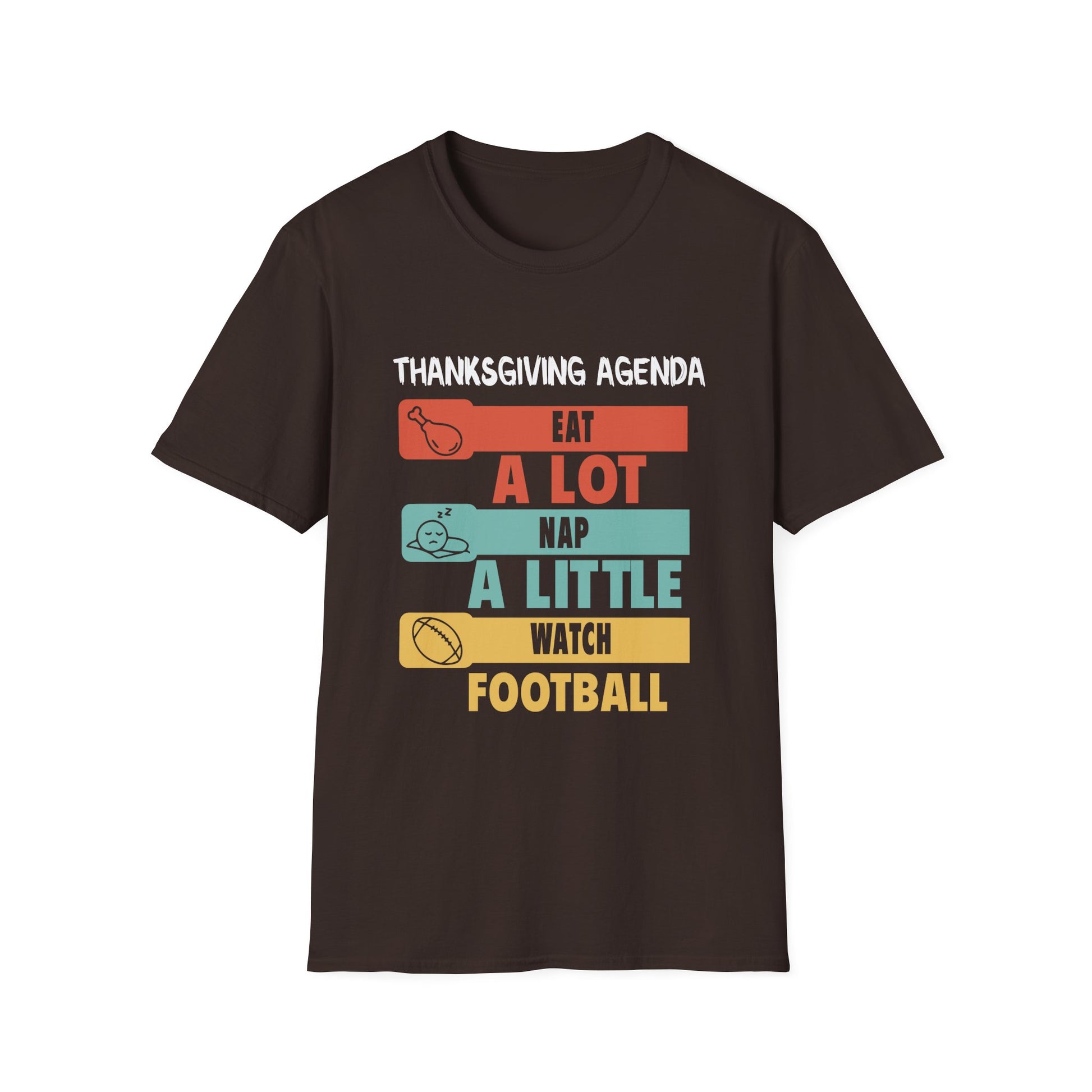 Thanksgiving Agenda T-Shirt — "Eat A Lot, Nap A Little, Watch Football"