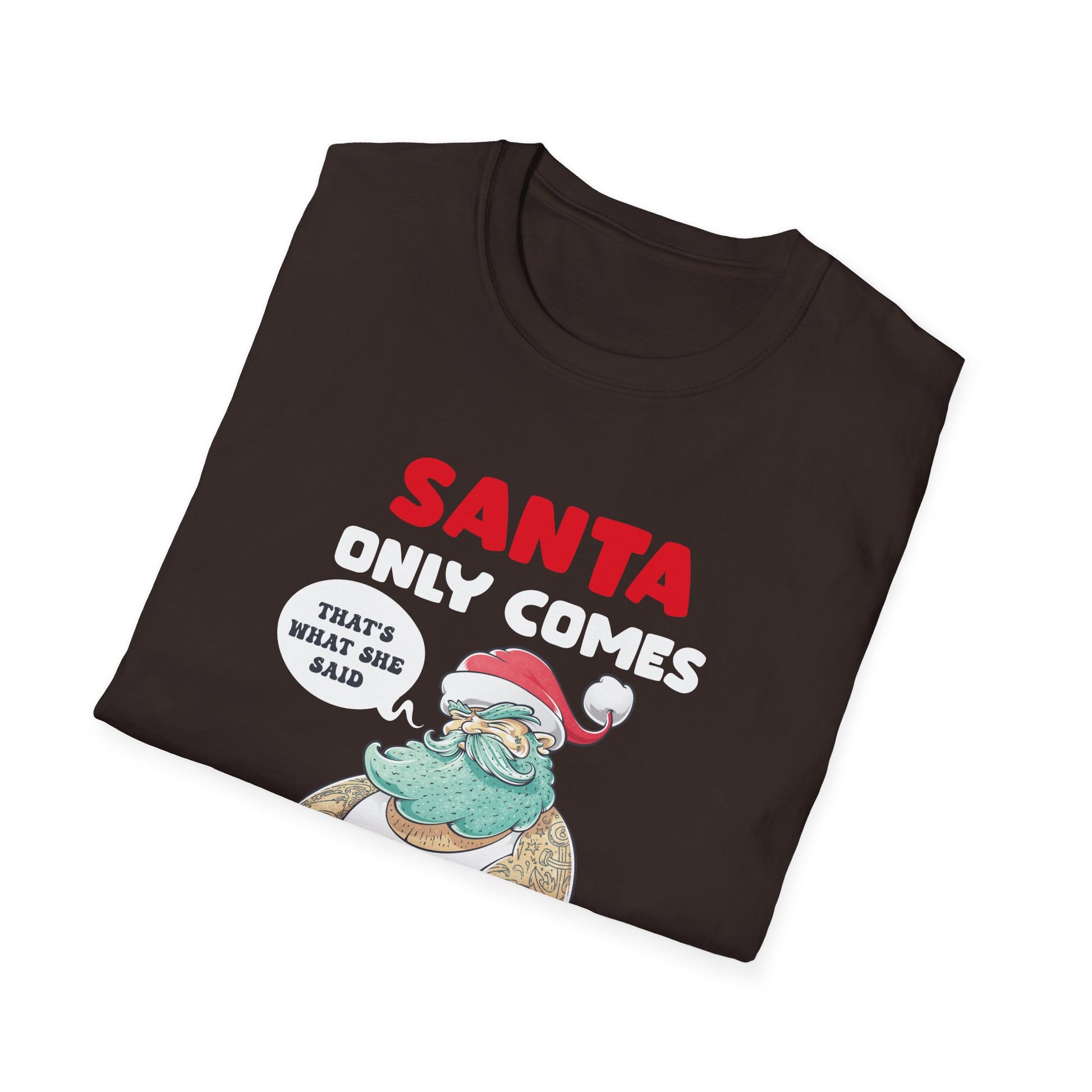 Funny Christmas Quotes Christmas Party Christmas In July Unisex Softstyle T-Shirt