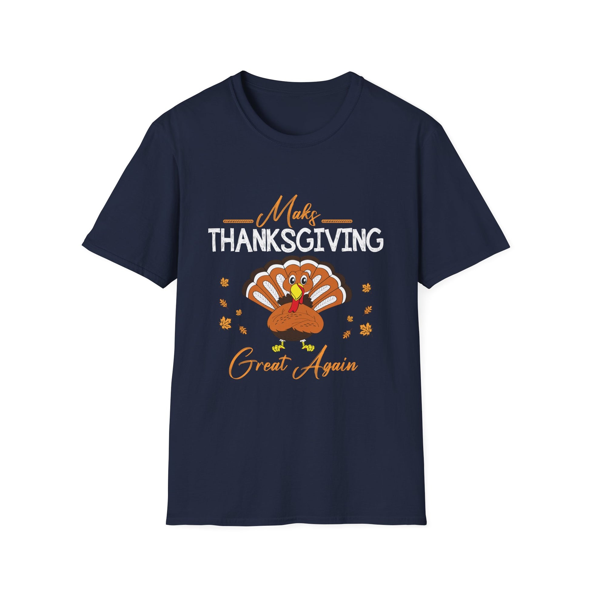 Thanksgiving T-Shirt - Make Thanksgiving Great Again Tee  Unisex T-Shirt
