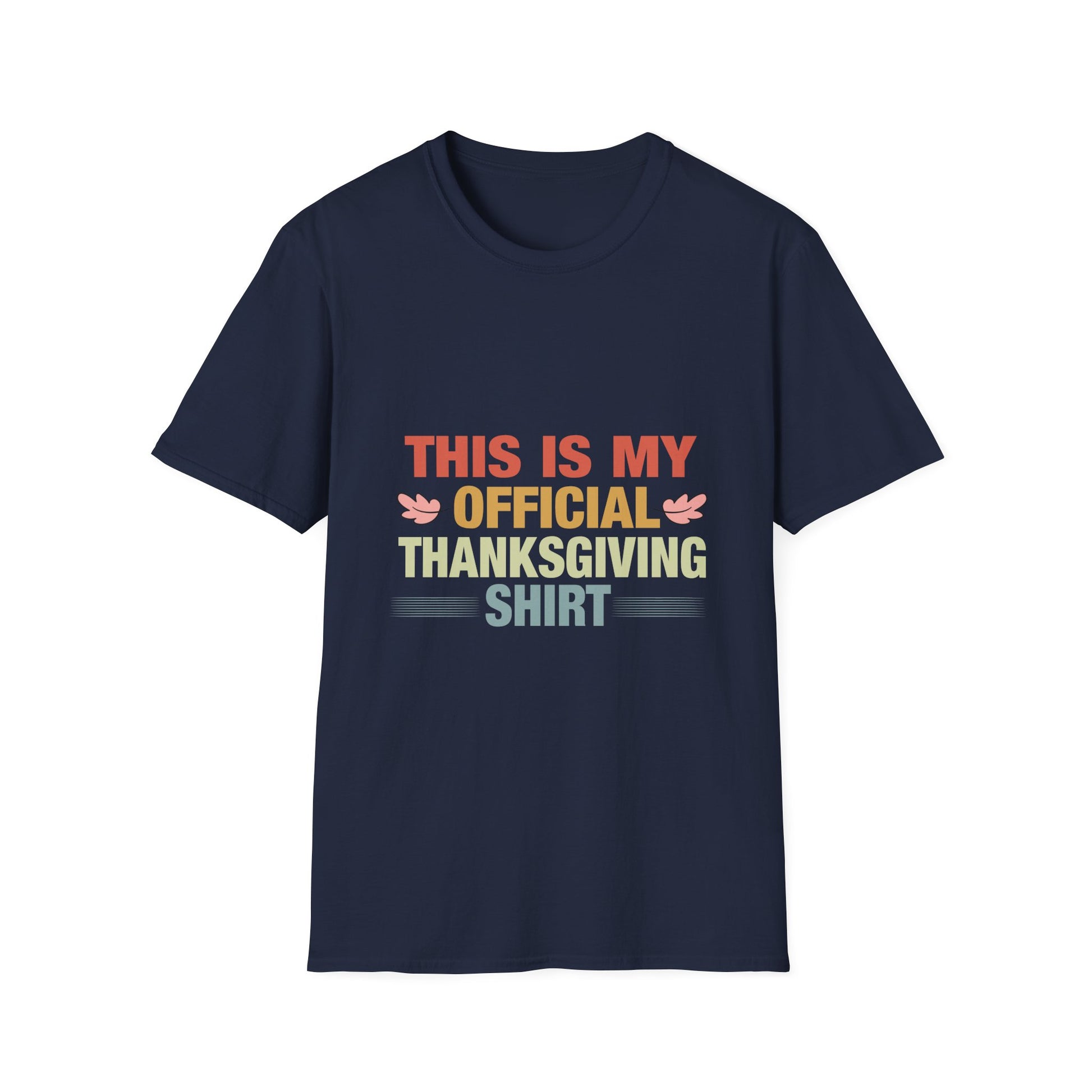 Thanksgiving T-Shirt — "This Is My Official Thanksgiving Shirt"