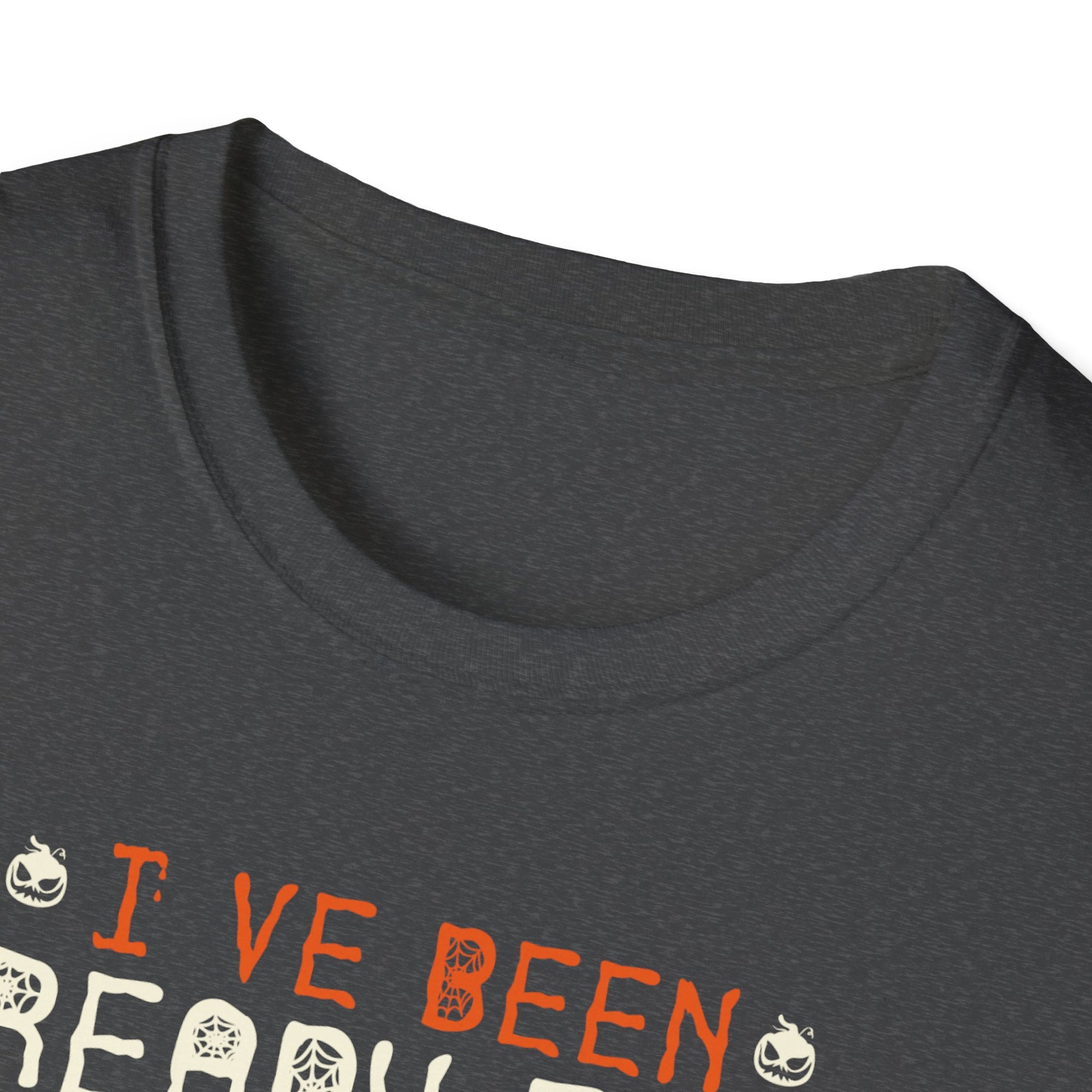 I've Been Ready For Halloween Since Last Halloween Tee Unisex Softstyle T-Shirt