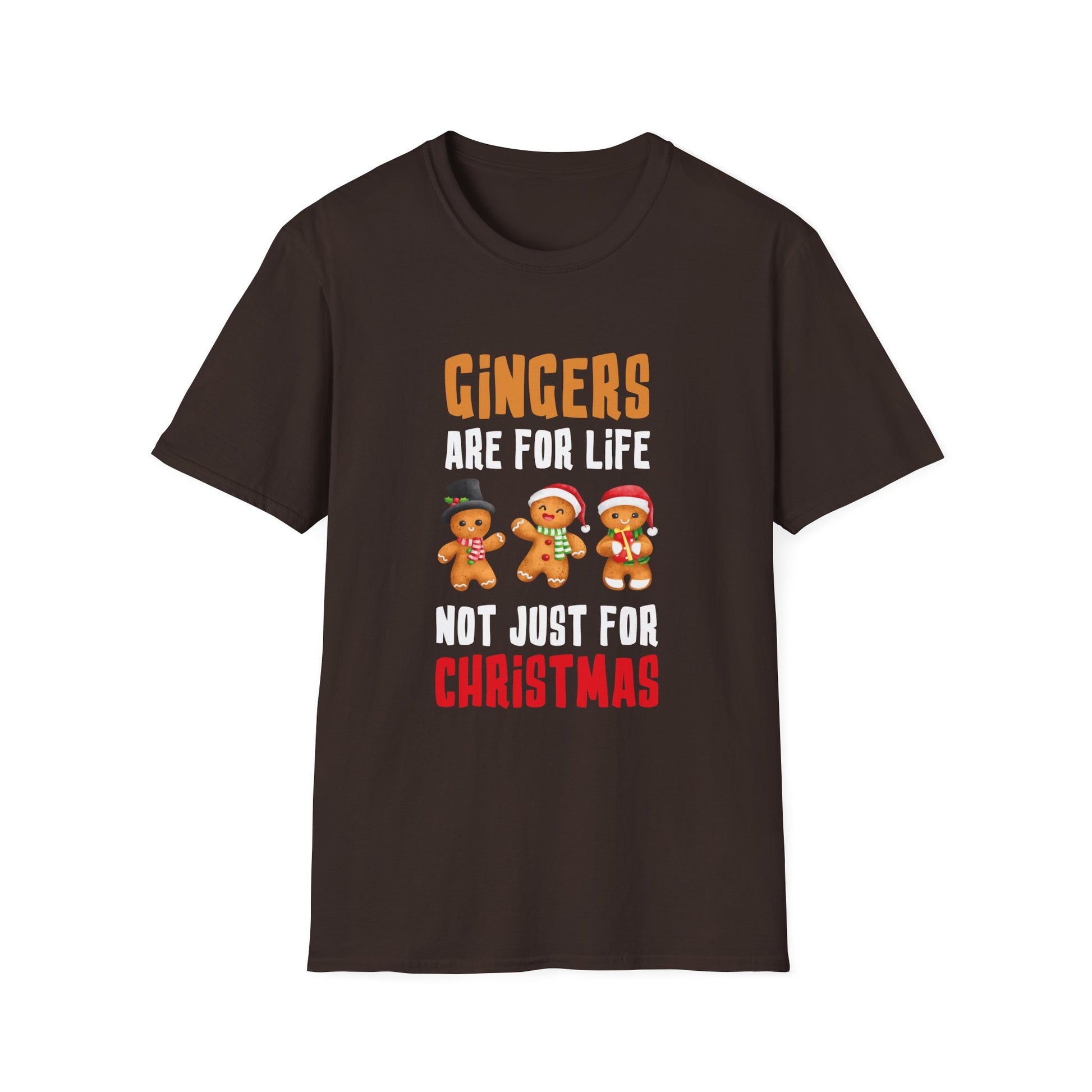Gingers Are For Life Not Just for Christmas Gingerbread Unisex T-Shirt
