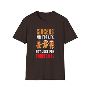 Gingers Are For Life Not Just for Christmas Gingerbread Unisex T-Shirt