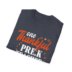 One Thankful Pre-K Teacher T-Shirt — Thanksgiving Teacher Tee with Pumpkin & Leaves  Unisex T-Shirt