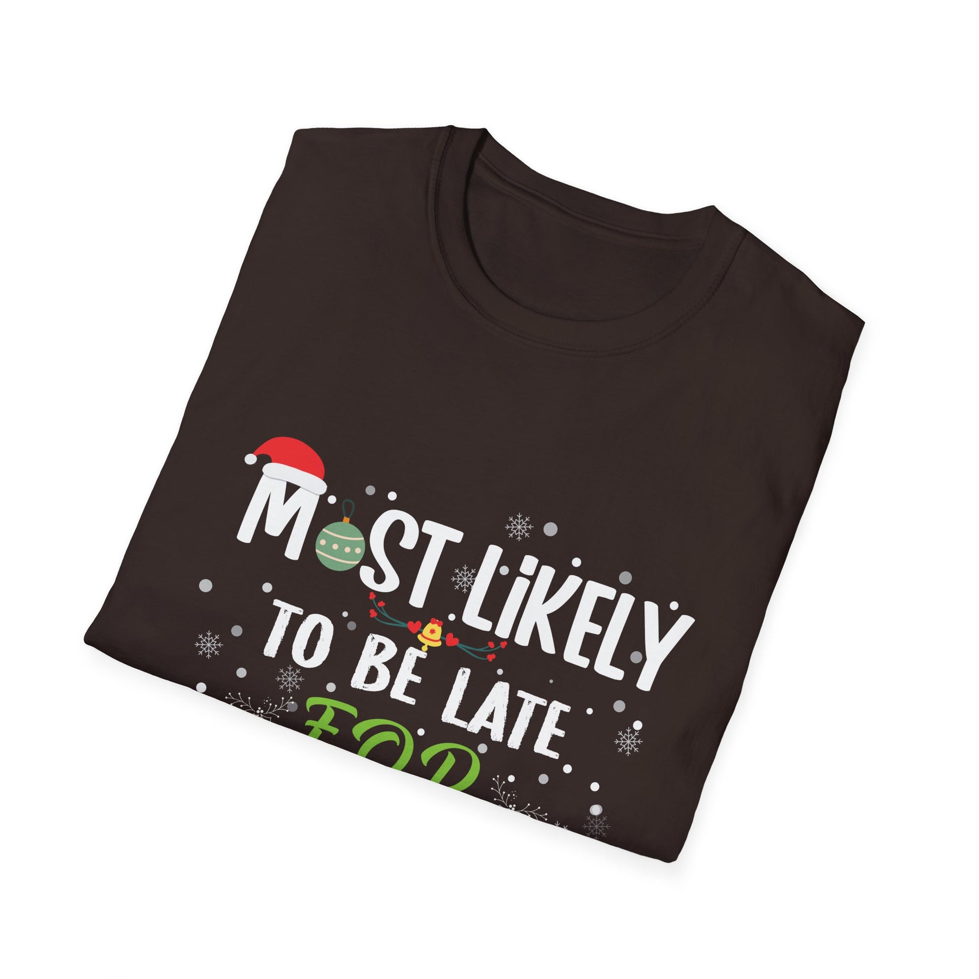 Most Likely To Be Late For Christmas Funny Family Christmas Unisex Softstyle T-Shirt