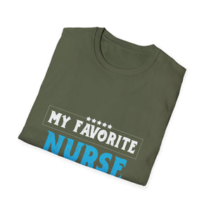 My Favorite Nurse Calls Me Dad T-Shirt