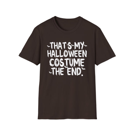 Halloween Costume T-Shirt — "That's My Halloween Costume — The End"