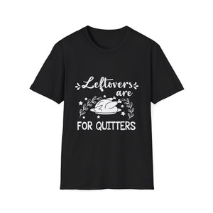 Funny Thanksgiving T-Shirt — “Leftovers Are For Quitters” Turkey Graphic Tee