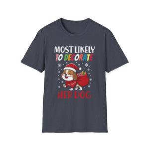 Most Likely To Decorate Her Dog Family Christmas Pajamas T-Shirt