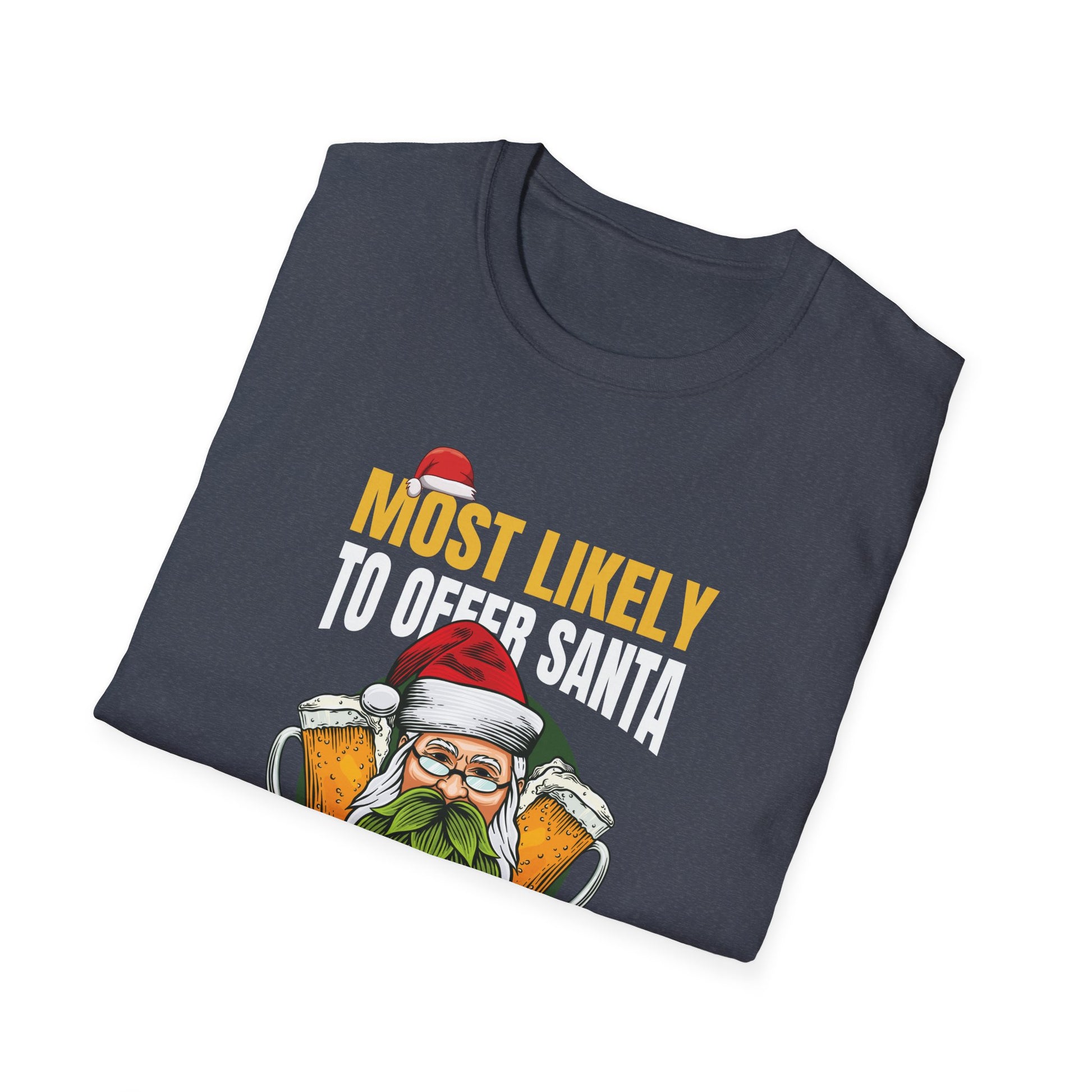 Most Likely To Offer Santa A Beer Funny Drinking Christmas T-Shirt