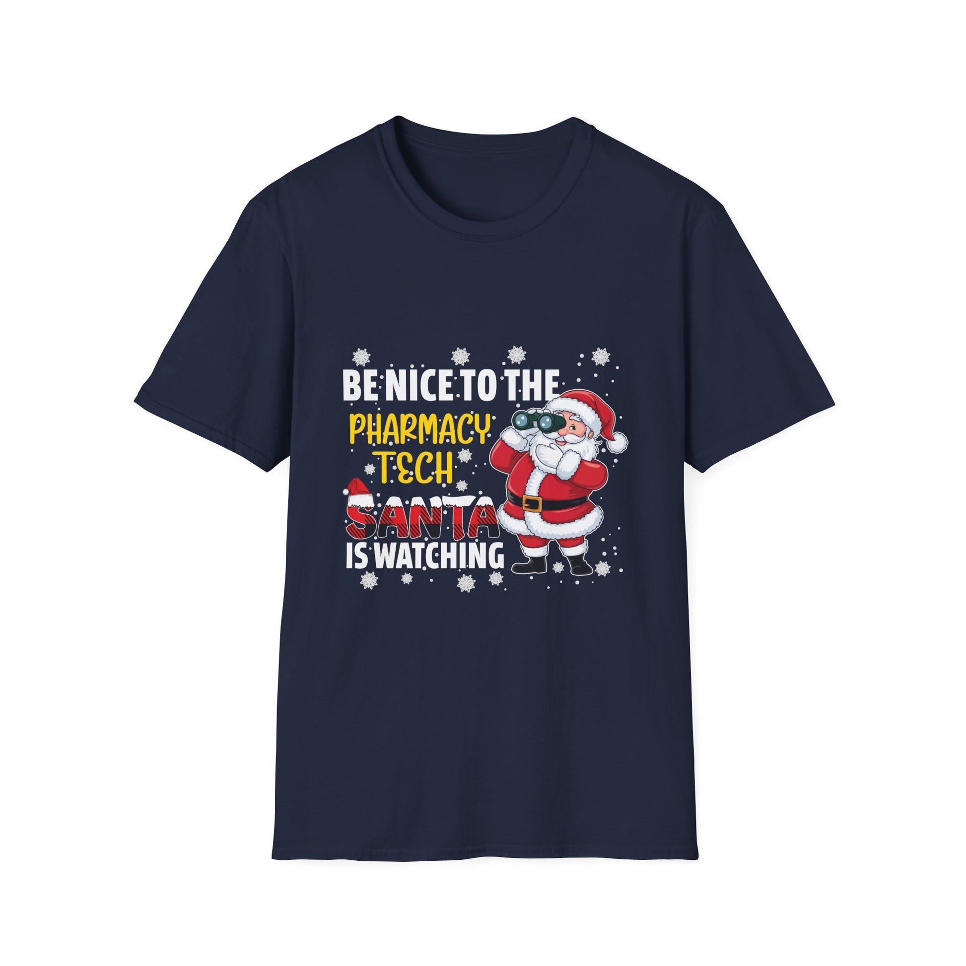 Christmas Pharmacy Tech T-Shirt — "Be Nice to the Pharmacy Tech, Santa Is Watching"