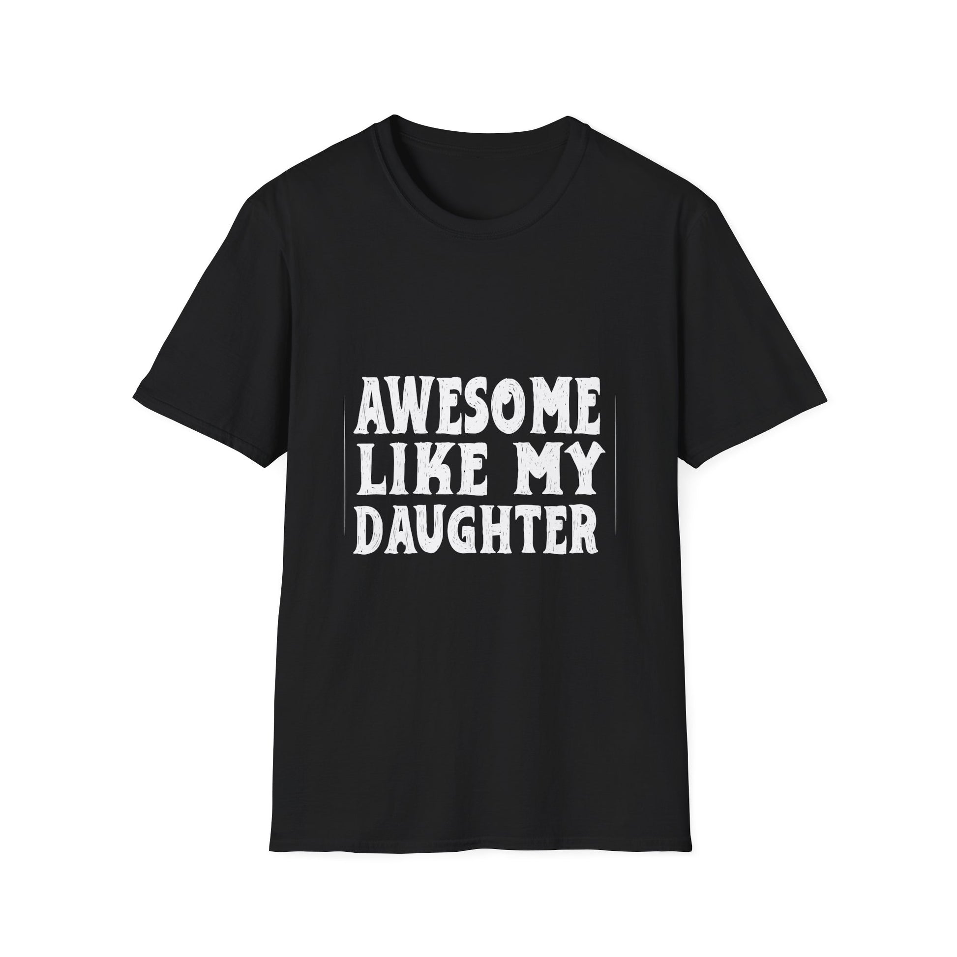 Awesome Like My Daughter Tee — Funny Family T-Shirt for Proud Parents