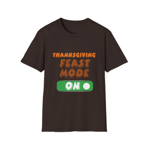 Thanksgiving Feast Mode  Unisex T-Shirt