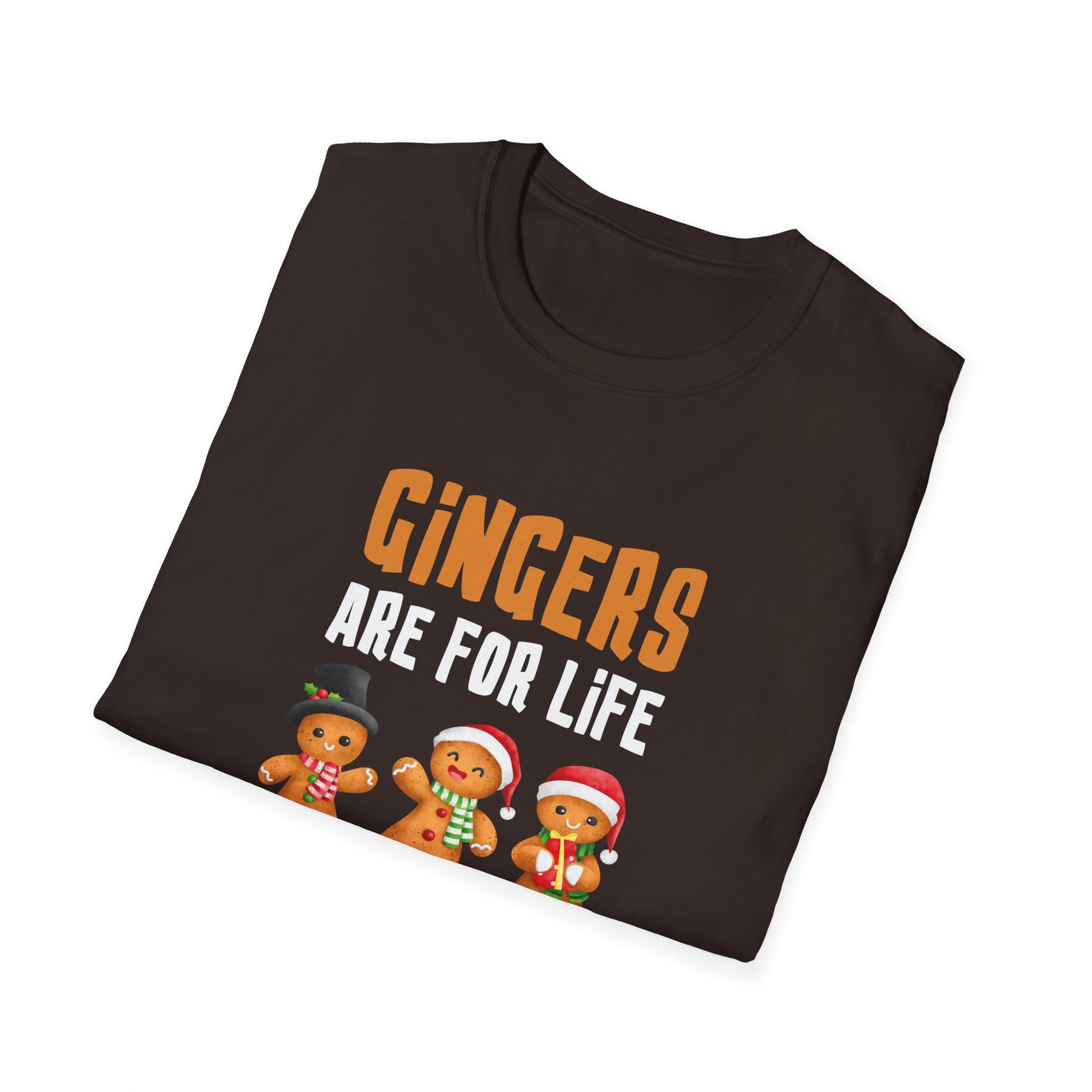 Gingers Are For Life Not Just for Christmas Gingerbread Unisex T-Shirt