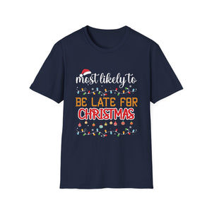 Most Likely TO BE LATE FOR CHRISTMAS Christmas Matching Unisex Softstyle T-Shirt