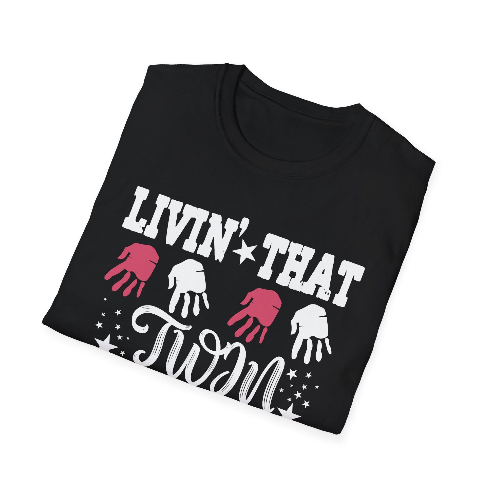Livin That Twin Mama Life Twin Mom Of Twins Twin Mother Unisex T-Shirt