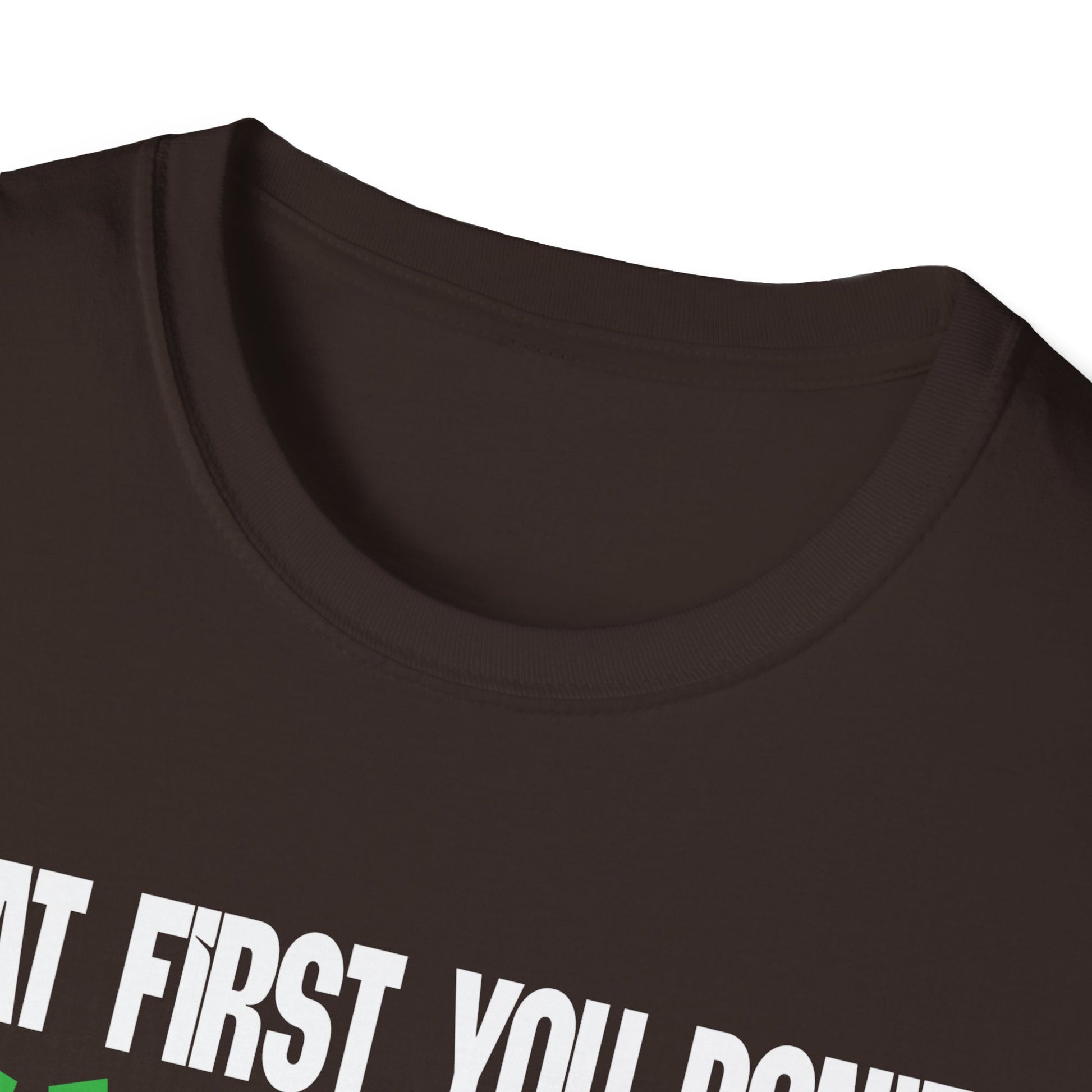Funny 'If at First You Don't Succeed Try Doing What Frank Told You' T-Shirt