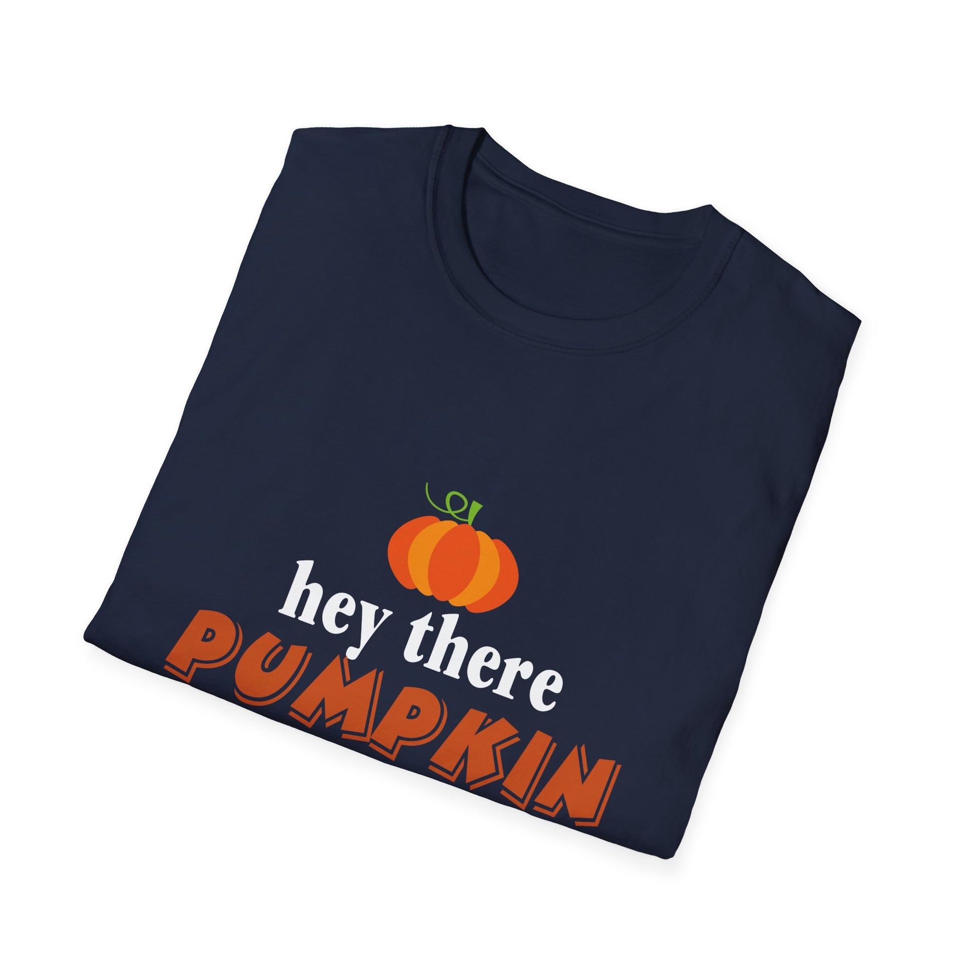 Pumpkin Graphic T-Shirt — "hey there PUMPKIN" Fall Halloween Tee