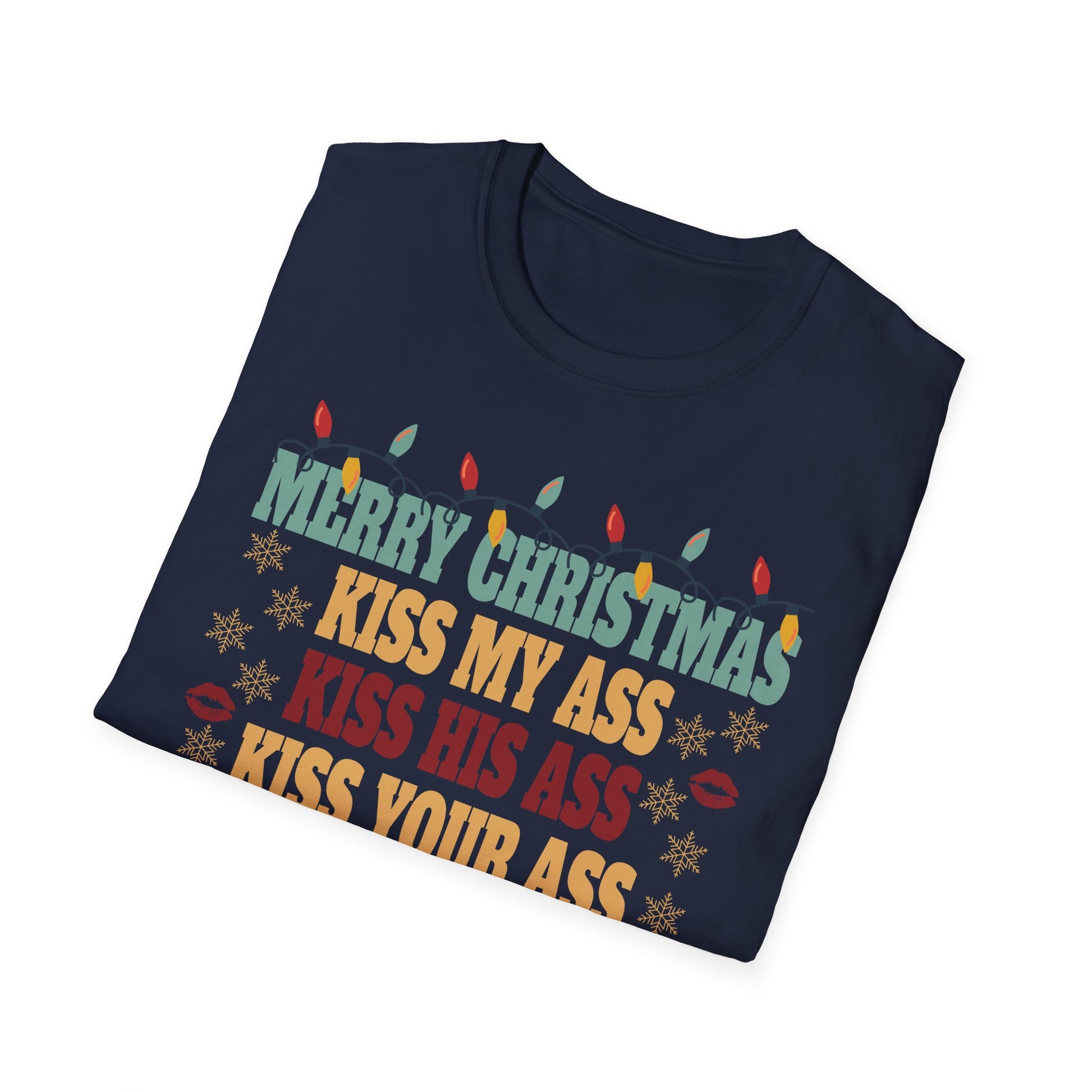 Happy Hanukkah Kiss My Ass His Ass Your Ass Merry Christmas T-Shirt