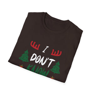 Funny Christmas I Don t Know Margo Unisex T-Shirt