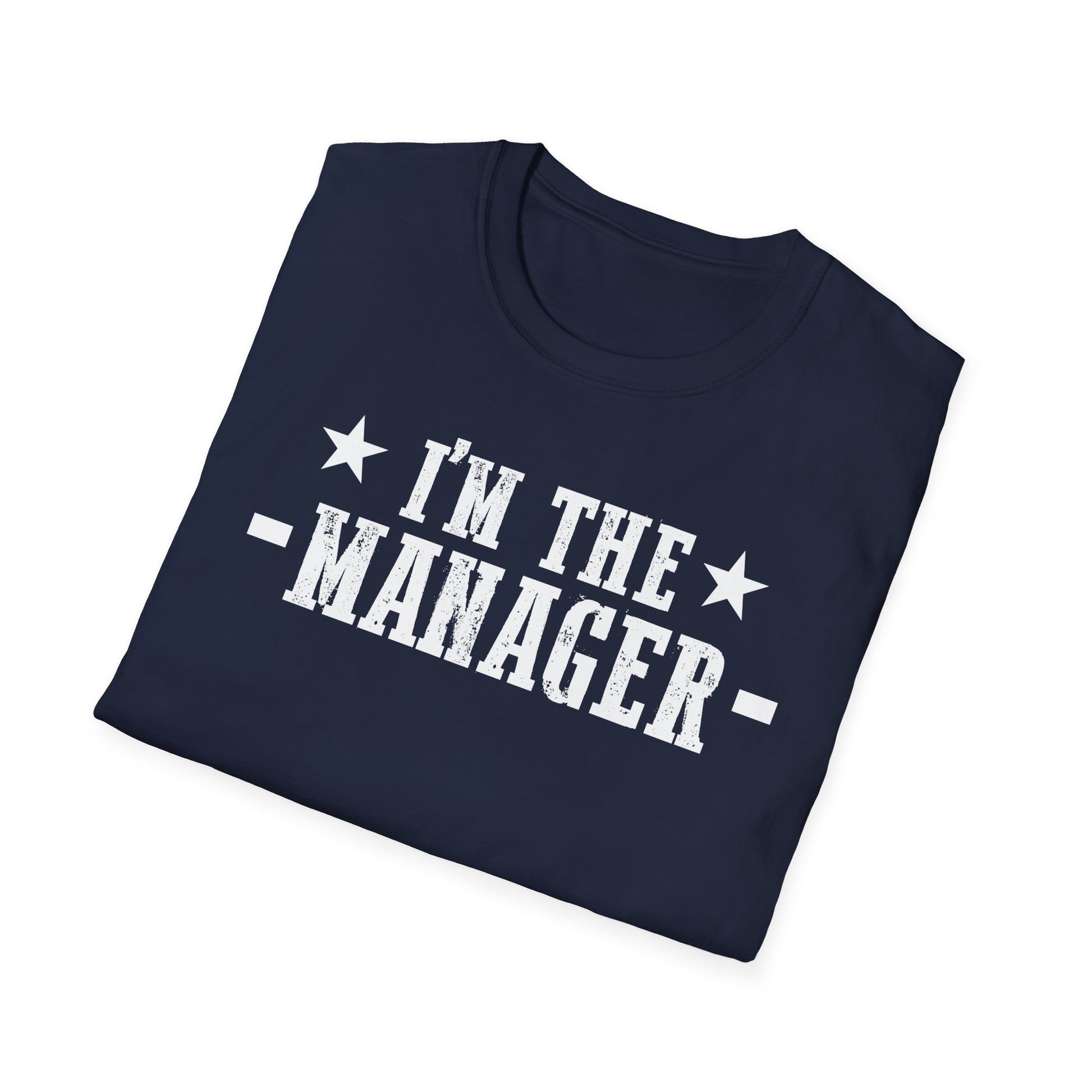 Manager T-Shirt – "I’m The Manager" Funny Work Boss Tee