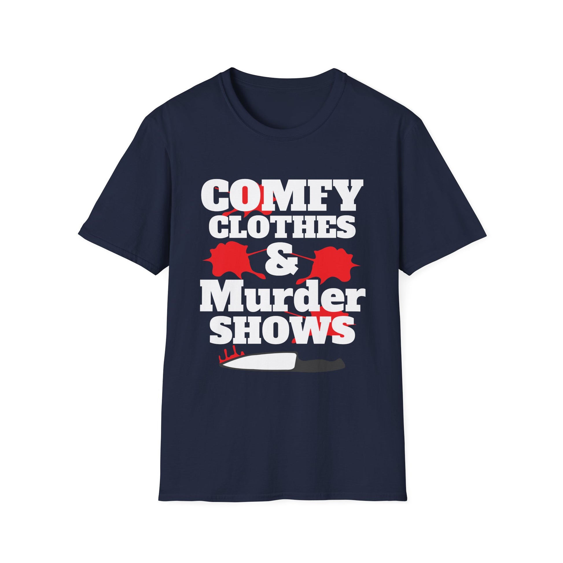 Comfy Clothes & Murder Shows T-Shirt