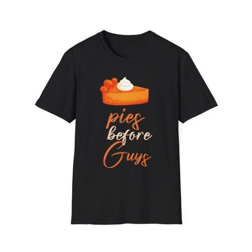 Pies Before Guys Unisex Softstyle T-Shirt